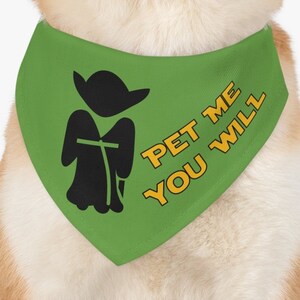 May include: Green dog bandana with a black silhouette of a character from Star Wars and the text "Pet me you will".