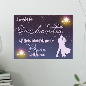 May include: A purple and blue background with white stars and a silhouette of a couple dancing. The text reads "I would be Enchanted if you would go to Prom with me."