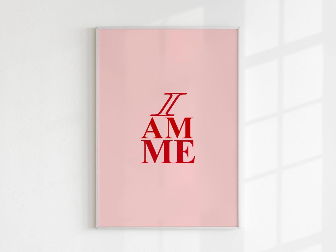 I Am Me Poster, Affirmation Print, Inspirational Quotes, Minimalist ...