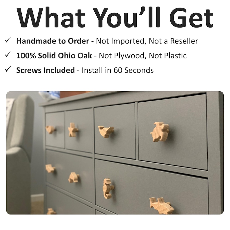 K&ouml;nnte beinhalten: Eine graue Kommode mit hellen Holzkn&ouml;pfen in Tier- und Sternform an den Schubladen. Der Text dar&uuml;ber lautet: What You'll Get, Handmade to Order - Not Imported, Not a Reseller, 100% Solid Ohio Oak - Not Plywood, Not Plastic, Screws Included - Install in 60 Seconds.