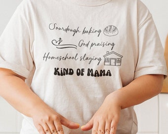 Christian homeschool mom svg sourdough baking shirt svg homeschool shirt christian svg homestead mama svg crunchy mama shirt svg mothers day
