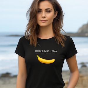 Dolce and Banana T-shirt,Funny Banana Designer T-Shirt,Banana Tee shirt,Fruit Shirt,Funny Shirt,Graphic T, Unisex Cool Summer Fashion Shirt