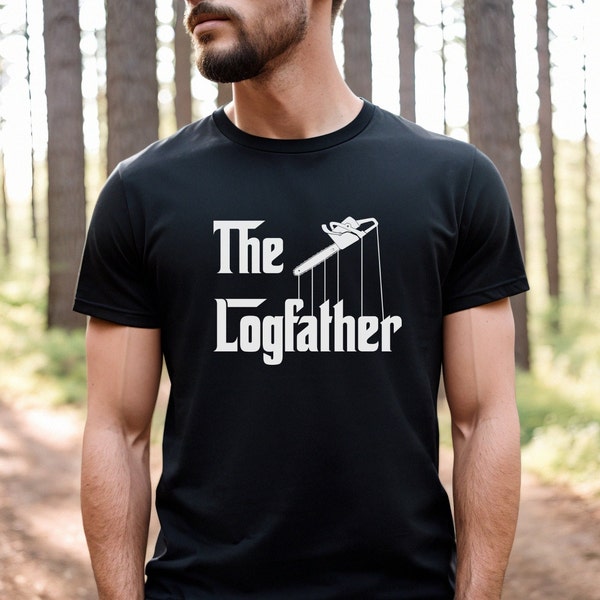 The Log Father Shirt | Logging Gifts | Arborist Shirt | Father's Day Gift | Logger Shirt