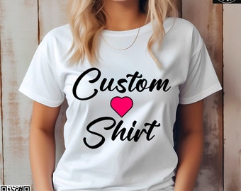 Camiseta personalizada para mujer: diseño personalizado, camiseta de algodón suave