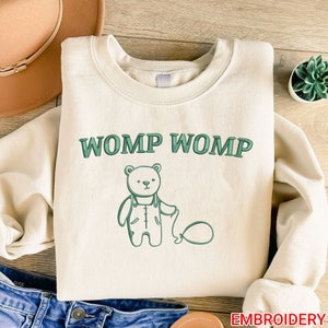 Womp Womp Embroidered Sweatshirt, Trending Sweatshirt, Sarcastic Sweatshirt, Meme Sweatshirt, Funny Sweatshirt, Unisex Sweatshirt