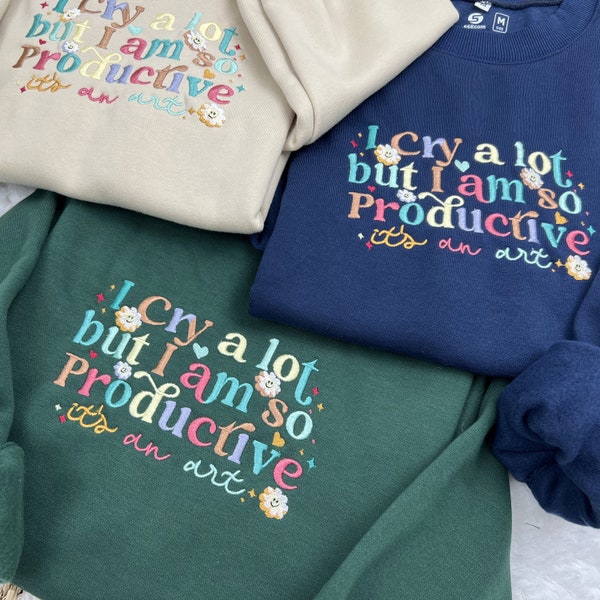 Embroidered I Cry A lot But I am so Productive Sweatshirt, I Can Do It With A Broken Heart, TS Shirt, TS Song Lyrics Tee, TTPD Sweatshirt