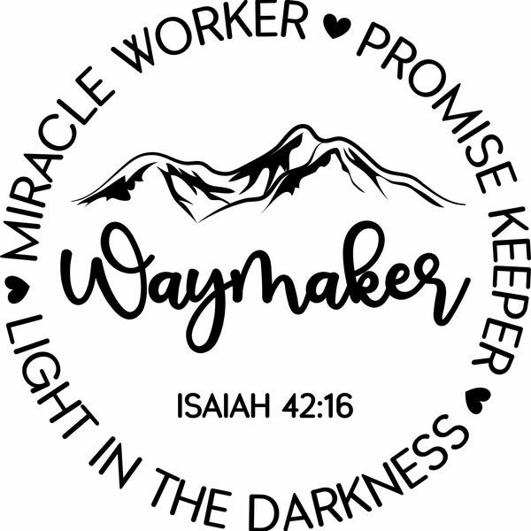 Waymaker miracle worker isaiah 42:16 window decal die cut in various size and color options