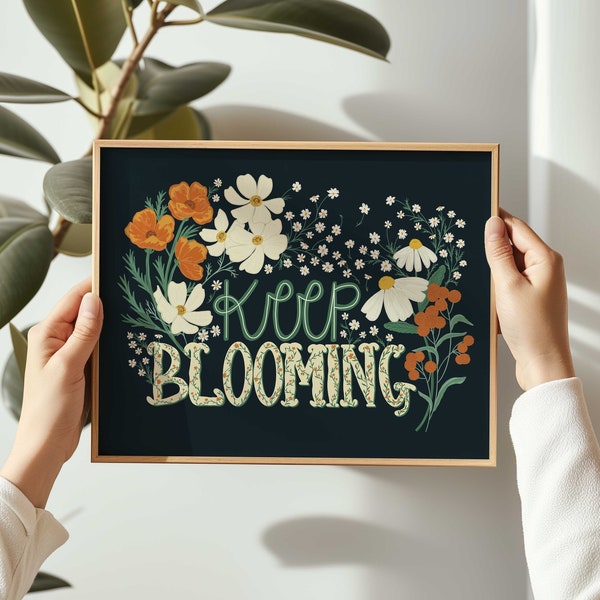 Keep Blooming, Hand Lettering, Inspirational Quote Art Print, Floral, Flowers, Home Decor, Wall Hanging, Illustration, Painted, Unframed Art