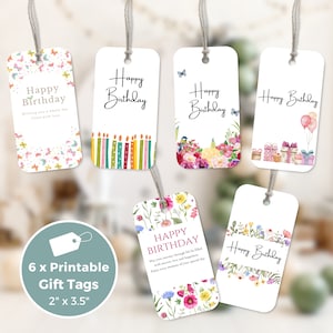 May include: Six printable gift tags with different birthday designs. The tags are 2 inches by 3.5 inches and feature colorful floral patterns, candles, butterflies, and balloons. The text on the tags says "Happy Birthday".