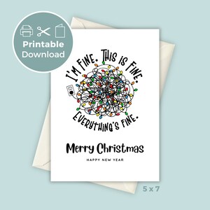 Printable Funny Christmas Card with Tangled Tree Lights - &#39;I&#39;m Fine, This is Fine, Everything&#39;s Fine&#39; Holiday Greeting, Print at Home Card
