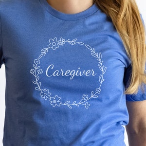 Caregiver shirt, Caregiver tshirt, Shirt for Caregivers, Caregiver t-shirt, nurse shirt, Caregiver gift