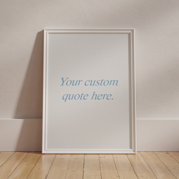 Custom Quote Print Personalised Text Print Your Text Here Poster Custom Text Printable Wall Art
