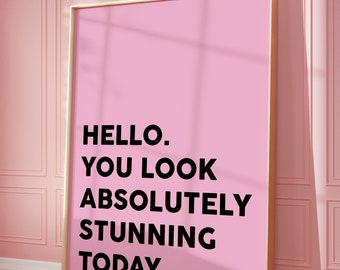 Pink Quote Poster Pink and Black Print Pink Positive Print Pink and Black Room Decor Pink Hello Print