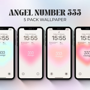 May include: Five phone screen mockups with a gradient background and the text "555 change" in the center. The date and time are displayed at the top of each screen, along with weather information. The text "Angel Number 555" and "5 Pack Wallpaper" are displayed at the top of the image.