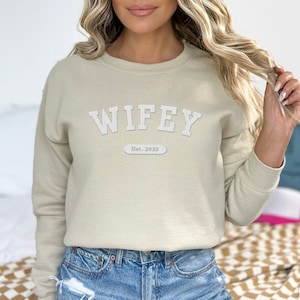 Custom Wifey Sweatshirt, Personalized Embroidered Wifey Sweatshirt, Bride Sweatshirt, Gift for Bride, Bridal Shower Gift, Wedding Gift