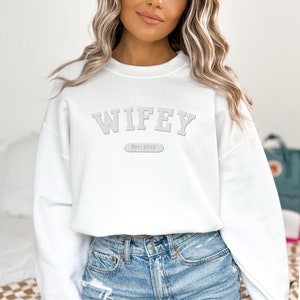 Custom Wifey Sweatshirt, Personalized Embroidered Wifey Sweatshirt, Bride Sweatshirt, Gift for Bride, Bridal Shower Gift, Wedding Gift