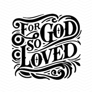 Porque de tal manera amó Dios - Juan 3:16 Descarga digital, Arte mural cristiano imprimible, Decoración del hogar basada en la fe, Versículo bíblico inspirador para imprimir