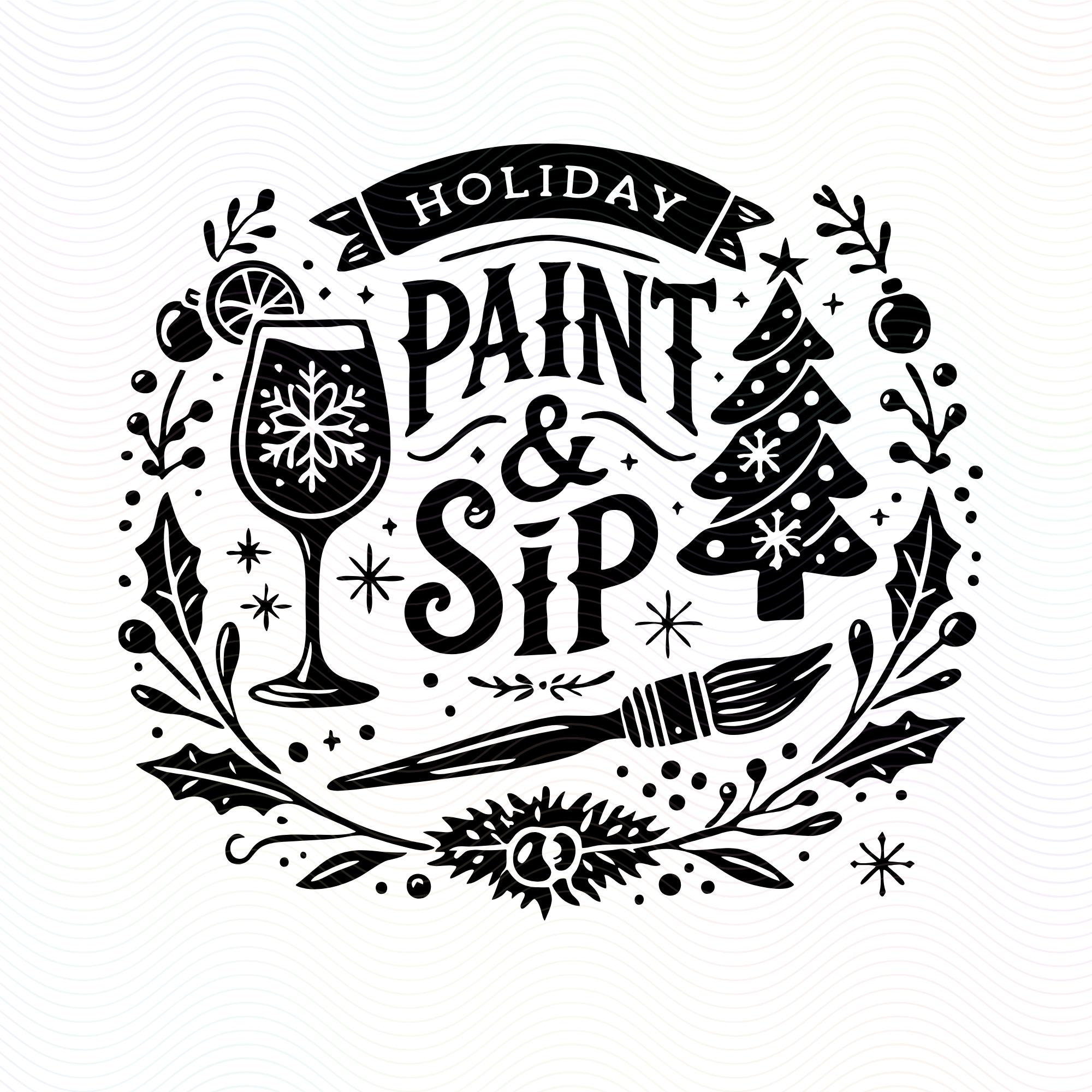 Paint and Sip SVG | Fun Craft Night Design | Wine and Painting Cutting File for Cricut, Silhouette & DIY Projects t-shirt design mug apron