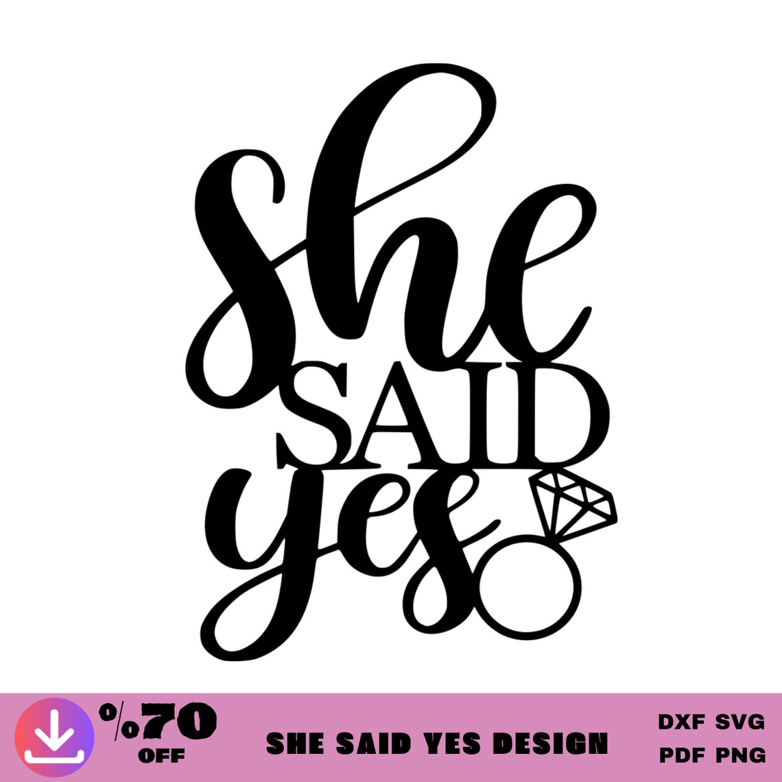 She Said Yes Svg, She Said Yes Sign Cut Files, Sticker, Engaged Clipart ...