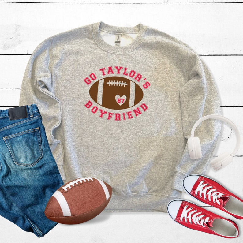 Go Taylors Boyfriend Sweatshirt Travis and Taylor Taylors Etsy