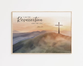 I am the resurrection Bible Verse Unframed Poster Wall Art, John 11:25 Christian Religious Easter Decoration Scripture quote artwork ptint