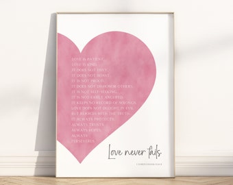 1 Korinther 13: 4-8 Liebe nie versagt Bibel Vers Poster Wandkunst, moderne christliche Schrift Zitat religiöse Kunstwerk Hochzeitsgeschenk Druck