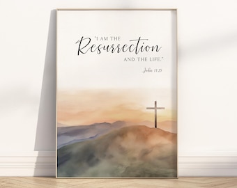 Póster/lienzo de arte de pared con cruz "Yo soy la resurrección", versículo bíblico cristiano de Pascua de Juan 11:25, cita impresa
