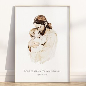 Póster/lienzo de arte mural de Jesús sosteniendo a un bebé, Isaías 41:10, cita cristiana de acuarela, impresión de las Escrituras - regalo de dolor, consuelo, compasión y aborto espontáneo
