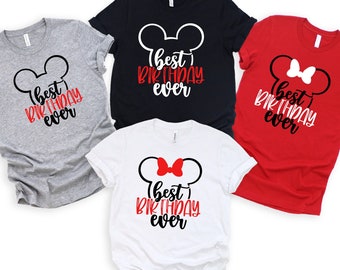 Disney Best Birthday Ever Shirt, Disney Birthday Shirt, Mickey Minnie Birthday, Disney Birthday Party Shirt, Disney Birthday Matching Shirts