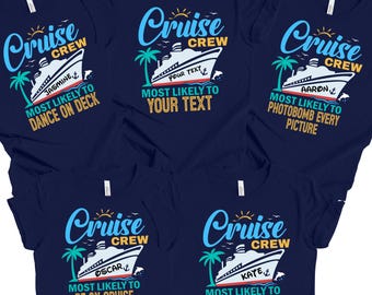 Individuell und 150 Zitate Cruise Crew wahrscheinlich Shirt, Custom Text Cruise Crew Shirt, lustiges passendes Cruise Shirt, Cruise Shirt, Cruise