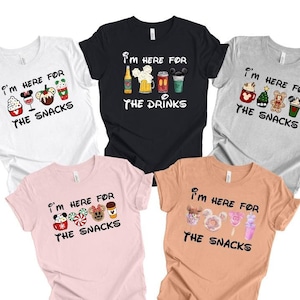 Christmas I'm Here For The Snacks Shirt, I'm Here For The Snacks, I am Here For The Drinks, Christmas Shirt, Family Shirt, Disneyland Shirts