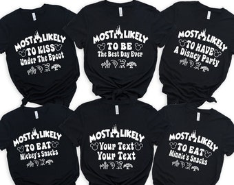 38 Quotes Disney Most Likely to Custom Shirt, Disney Family Matching Shirt, Disney Group Shirt, Funny Disney Shirt, Family Disney Shirt Tee