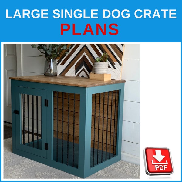 Large Single Dog Crate DIY Plans - Large Wooden Dog Kennel Plans, Dog Crate Furniture - Download PDF