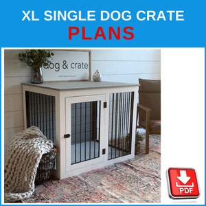 XL Single Dog Crate DIY Plans - Extra Large Wooden Dog Kennel Plans, Dog Crate Furniture - Download PDF