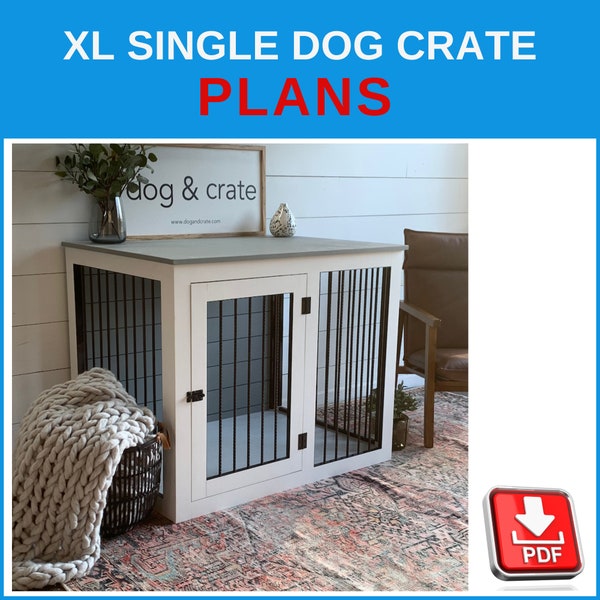 XL Single Dog Crate DIY Plans - Extra Large Wooden Dog Kennel Plans, Dog Crate Furniture - Download PDF