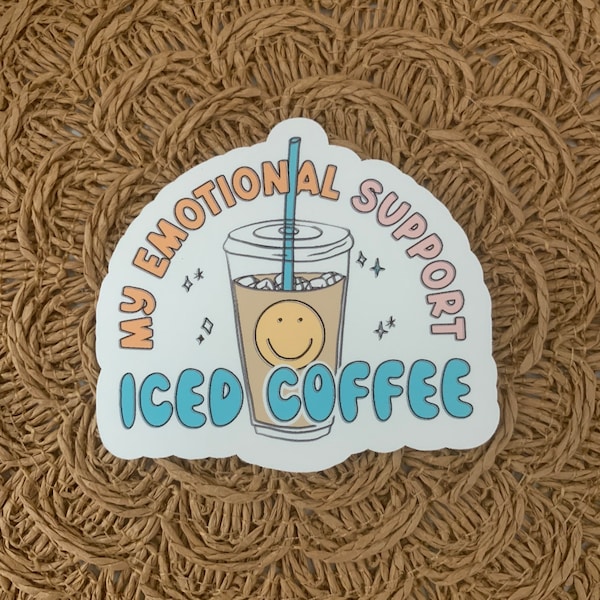 My emotional support iced coffee sticker, vinyl matte sticker, mental health sticker, laptop sticker, waterproof sticker, notebook sticker