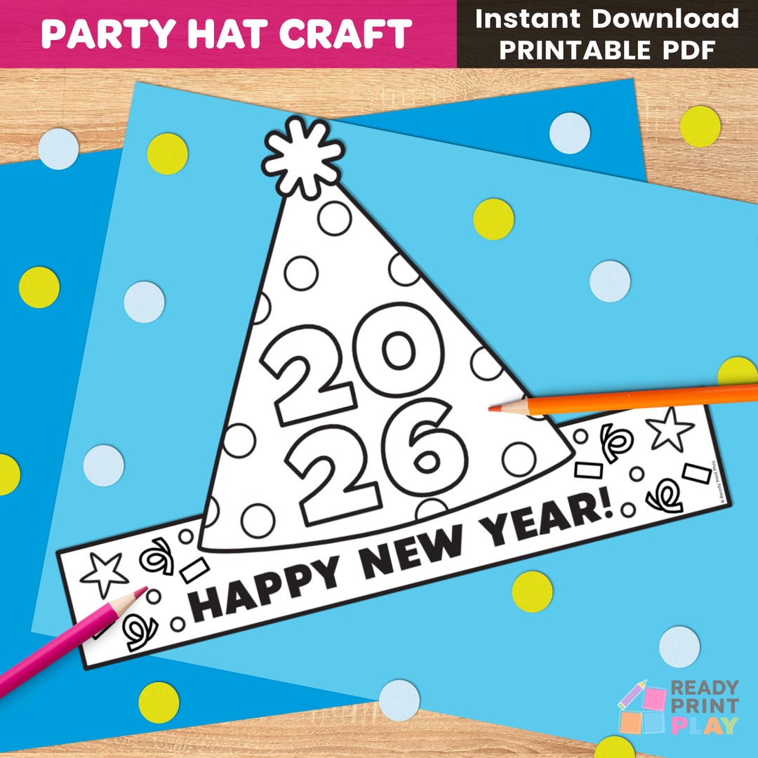 Happy New Year 2026 Party Hat Printable | Kids Noon Year's Eve Coloring ...