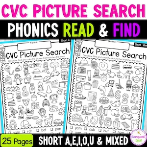 May include: Two worksheets for phonics practice, titled "CVC Picture Search." The worksheets feature line drawings of various objects and words. The text at the top reads "CVC Picture Search PHONICS READ & FIND." The bottom text says "25 Pages SHORT A,E,I,O,U & MIXED."