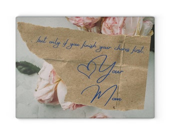 Chores Love, Your Mom Roses Glass Cutting Board