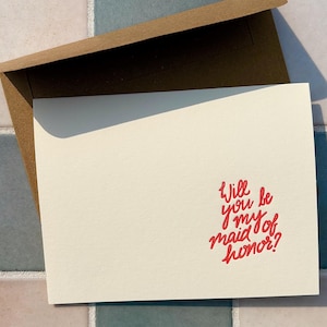 Will You Be My Maid of Honor Letterpress Printed Greeting Card with Envelope