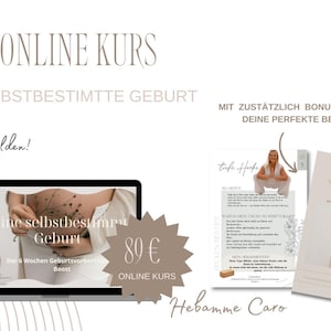 Op de afbeelding: Advertentie voor een online bevallingscursus. De afbeelding toont een laptop, smartphone en gedrukte materialen. De tekst bevat "Online Kurs" en "Deine selbstbestimmte Geburt". Een prijs van 89€ is ook zichtbaar.