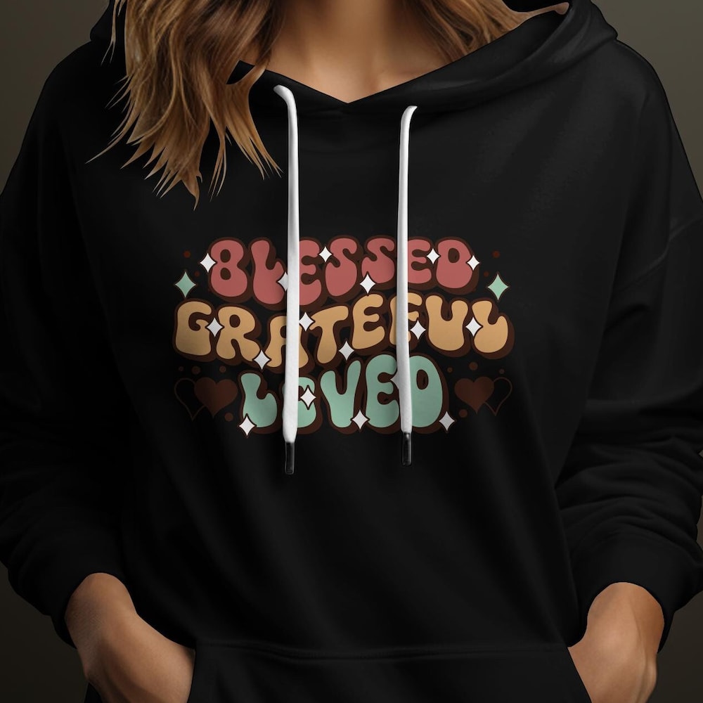 Blessed, Grateful, Loved Hoodie, Hoodie For Thanksgiving, Christmas, Hoodie Holiday Wear, Thanksgiving Hoodie, Comfy, Thankful Hoodies Designed By Shirttrendz