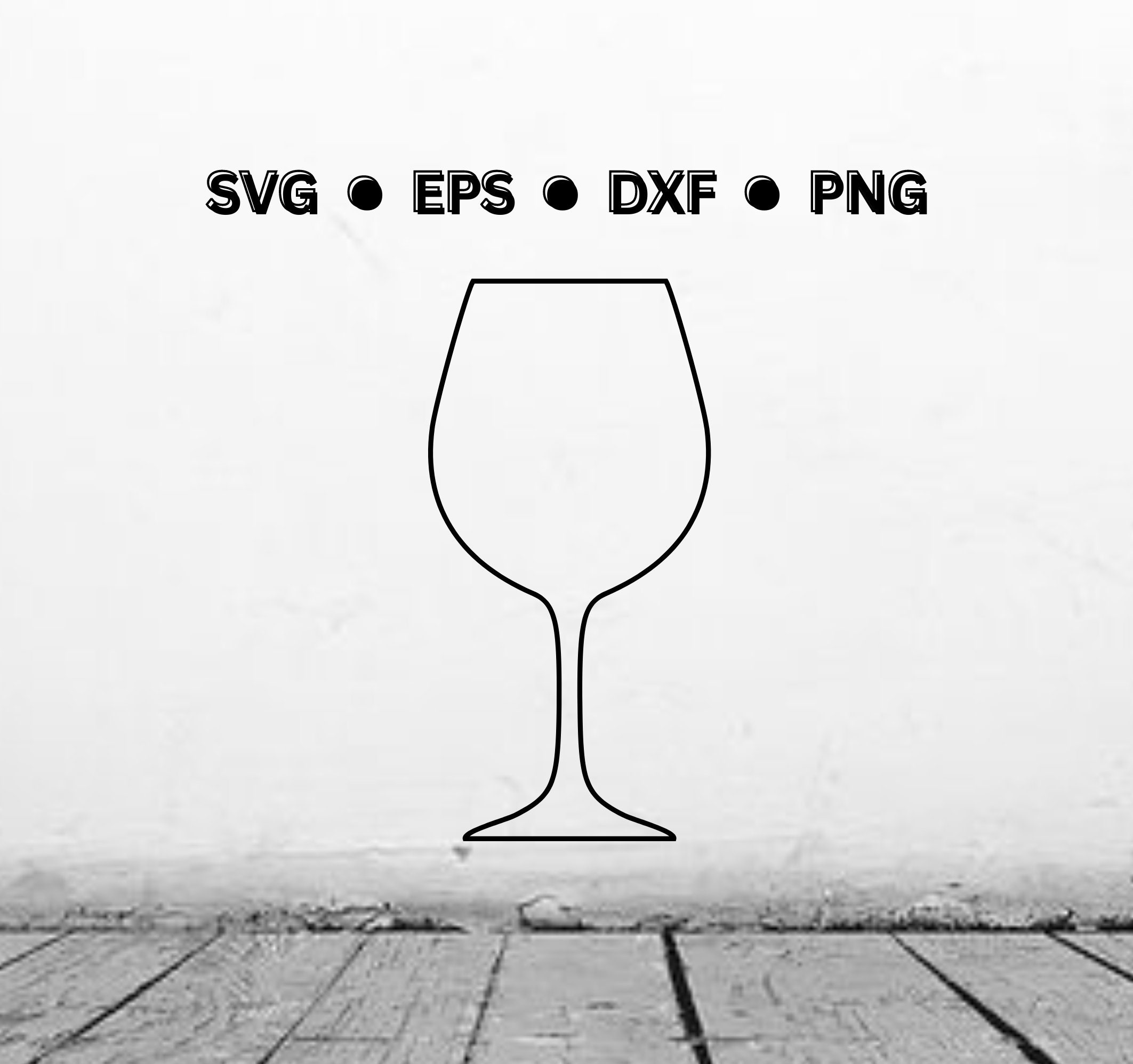 Wine Glass SVG Digital Vector Cut File Wine Png Wine Dxf Wine Eps Wine