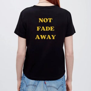 Grateful Dead Not Fade Away T Shirt - Etsy