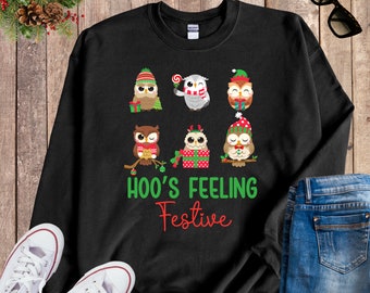 Funny Owl Christmas Sweatshirt Cute Owls Hoo&#39;s Feeling Festive Sweatshirts Xmas Sweater Gift