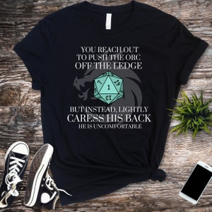 Push The Orc - Dnd Dragons Rpg Roleplay T Shirt Men Women Push The Orc - Dnd Dragons Rpg Roleplay T Shirt Men Women