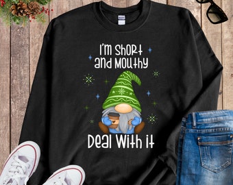 I&#39;m Short and Mouthy Deal With It Sweatshirt Christmas Gnome Sweatshirts Funny Gnomes Sweater Sarcastic Xmas Sweaters Pullover Gifts for Her