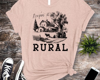 Keeping it Rural Shirt Country Girl Farm Life TShirt Gift