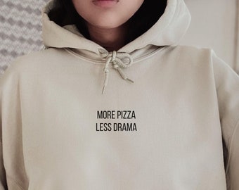 More Pizza Less Drama Sweater, Pizza Lover Gift, Funny Pizza Lover Tee, Funny Foodie Sweatshirt, Gift for Pizza Lovers,Pizza Addict Crewneck