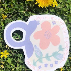 Adesivo Riempi la mia tazza, Salmo 23:5, Cristiano, Positivo, Ispirazionale, Adesivo resistente all'acqua, Disegnato a mano, Pastello vibrante, Bellissimo, Decalcomania
